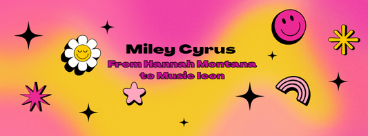 Miley Cyrus: From Hannah Montana to Music Icon